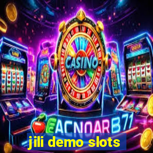 jili demo slots